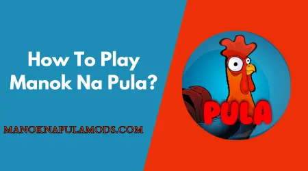 How to play manok na pula